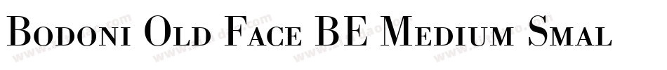 Bodoni Old Face BE Medium Small Caps & Oldstyle Figures字体转换